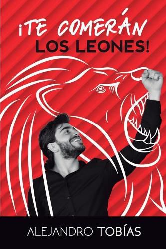 !Te comeran los leones!