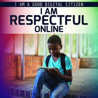 Cover image for I Am Respectful Online