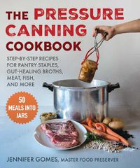 Cover image for The Pressure Canning Cookbook