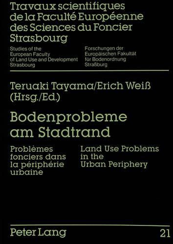 Cover image for Bodenprobleme Am Stadtrand: Problemes Fonciers Dans La Peripherie Urbaine. Land Use Problems in the Urban Periphery