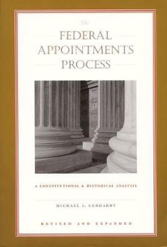 Cover image for The Federal Appointments Process: A Constitutional and Historical Analysis