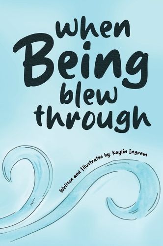 Cover image for When Being Blew Through