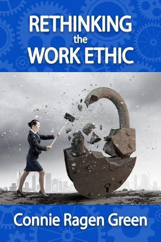 Cover image for Rethinking the Work Ethic: Embrace the Struggle and Exceed Your Own Potential