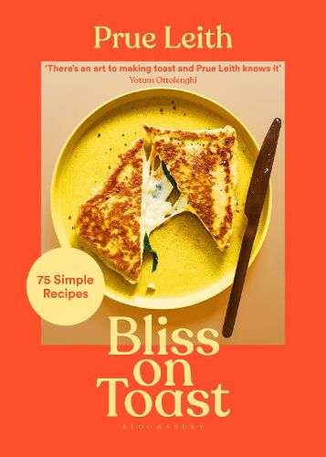 Cover image for Bliss on Toast: 75 Simple Recipes