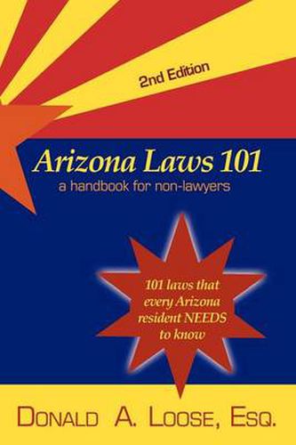 Cover image for Arizona Laws 101: A Handbook for Non-Lawyers