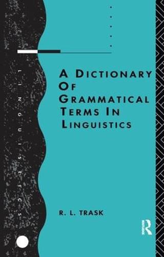 Cover image for A Dictionary of Grammatical Terms in Linguistics