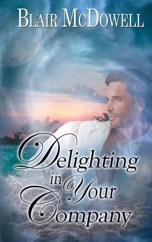 Cover image for Delighting in Your Company