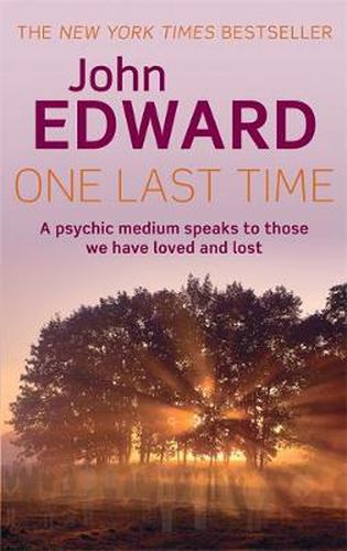 Cover image for One Last Time: A psychic medium speaks to those we have loved and lost