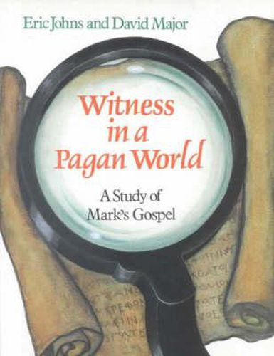 Cover image for Witness in a Pagan World: A Study of Mark's Gospel (Education Edition)