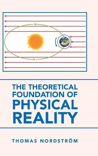 Cover image for The Theoretical Foundation of Physical Reality