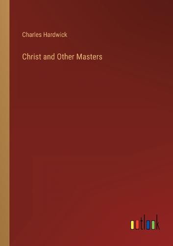 Cover image for Christ and Other Masters