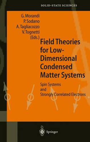 Cover image for Field Theories for Low-Dimensional Condensed Matter Systems: Spin Systems and Strongly Correlated Electrons