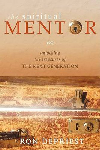 Cover image for Spiritual Mentor: Unlocking the Treasures of the Next Generation