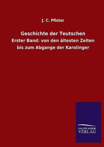 Cover image for Geschichte Der Teutschen