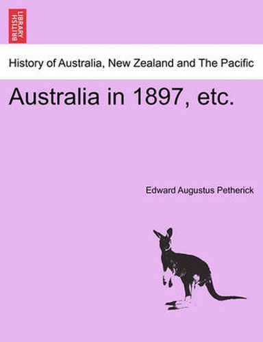 Cover image for Australia in 1897, Etc.