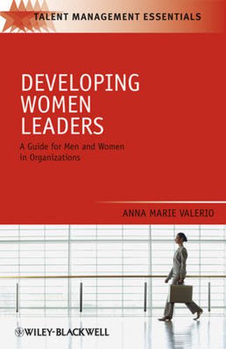Cover image for Developing Women Leaders: A Guide for Men and Women in Organizations