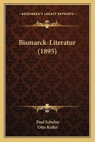 Bismarck-Literatur (1895)