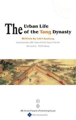 The Urban Life of the Tang Dynasty