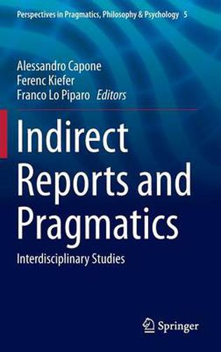 Cover image for Indirect Reports and Pragmatics: Interdisciplinary Studies