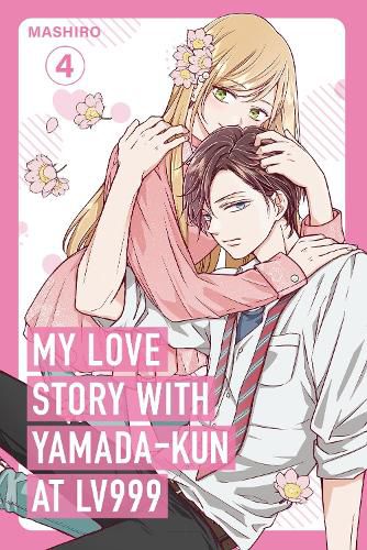 Cover image for My Love Story with Yamada-kun at Lv999, Vol. 4