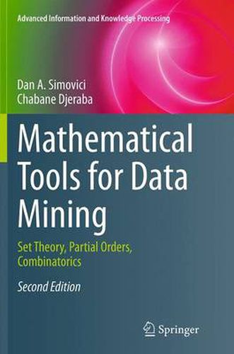 Cover image for Mathematical Tools for Data Mining: Set Theory, Partial Orders, Combinatorics