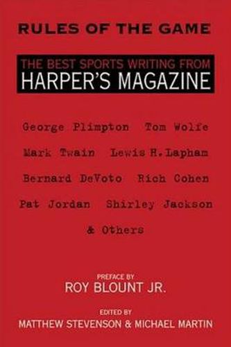 Rules of the Game: The Best Sports Writing from Harper's Magazine