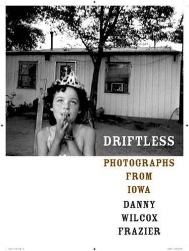 Cover image for Driftless: Photographs from Iowa