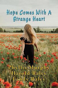 Cover image for Hope Comes With A Strange Heart: And Other Stories