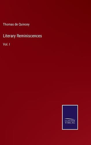 Cover image for Literary Reminiscences: Vol. I