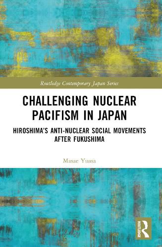 Cover image for Challenging Nuclear Pacifism in Japan