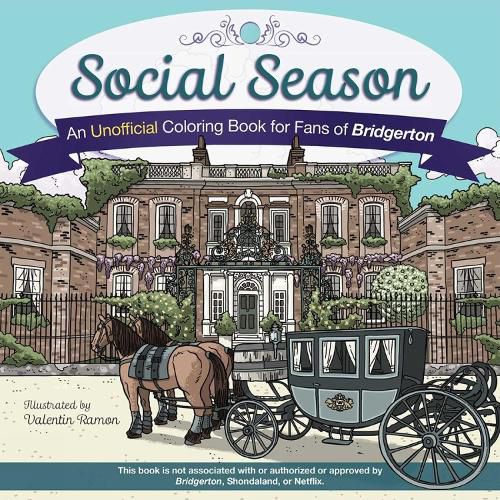 Cover image for Social Season: An Unofficial Coloring Book for Fans of Bridgerton