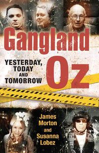 Cover image for Gangland Oz: Yesterday, Today and Tomorrow