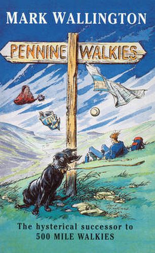 Pennine Walkies: Boogie Up the Pennine Way