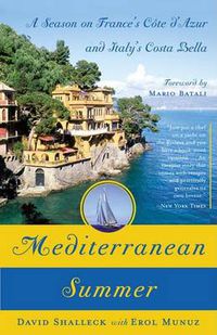 Cover image for Mediterranean Summer: A Season on France's Cote d'Azur and Italy's Costa Bella