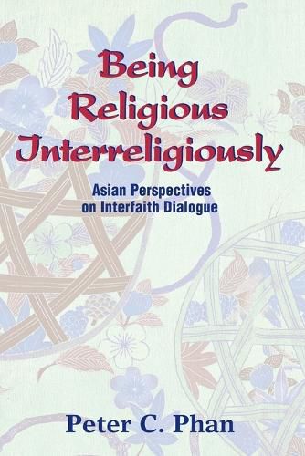 Cover image for Being Religious Interreligiously