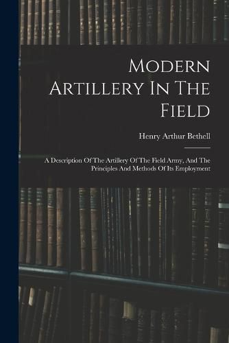 Modern Artillery In The Field