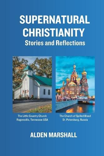 Cover image for Supernatural Christianity: Stories and Reflections