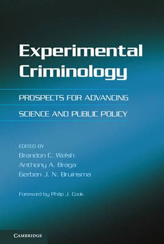 Cover image for Experimental Criminology: Prospects for Advancing Science and Public Policy