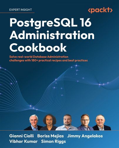 Cover image for PostgreSQL 16 Administration Cookbook