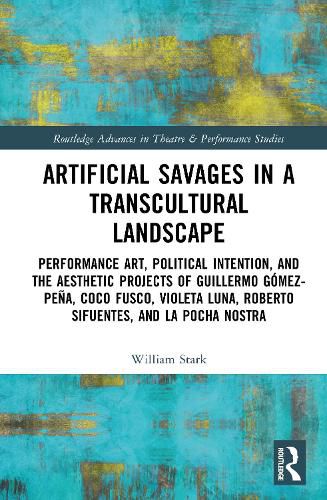 Cover image for Artificial Savages in a Transcultural Landscape