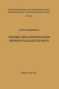 Cover image for Theorie Der Gewoehnlichen Differentialgleichungen: Auf Funktionentheoretischer Grundlage Dargestellt