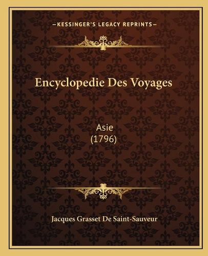 Encyclopedie Des Voyages: Asie (1796)