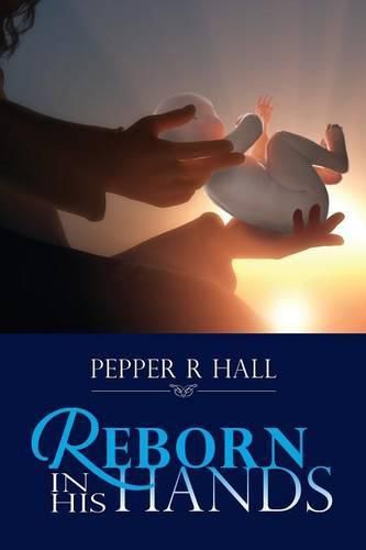 Cover image for Reborn in His Hands