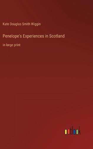 Cover image for Penelope's Experiences in Scotland