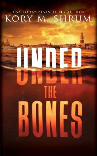 Cover image for Under the Bones: A Lou Thorne Thriller