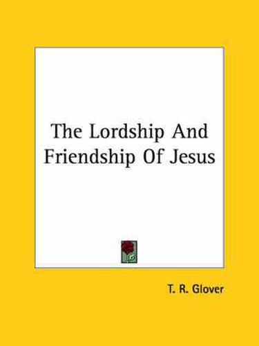 Cover image for The Lordship and Friendship of Jesus