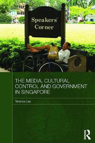 Cover image for The Media, Cultural Control and Government in Singapore