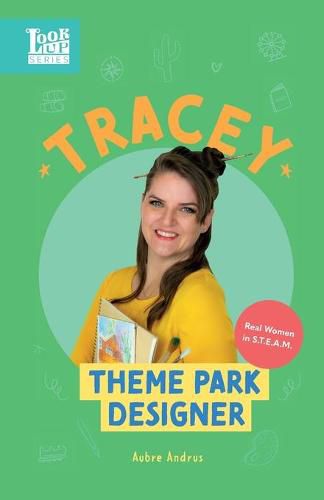 Cover image for Tracey, Theme Park Designer: Real Women in STEAM