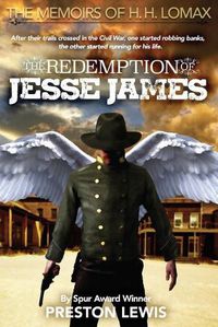 Cover image for The Redemption of Jesse James: Book Two of the Memoirs of H. H. Lomax