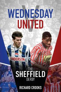 Cover image for Wednesday v United: The Sheffield Derby